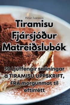 Paperback Tiramisu Fjársjóður Matreiðslubók [Icelandic] Book