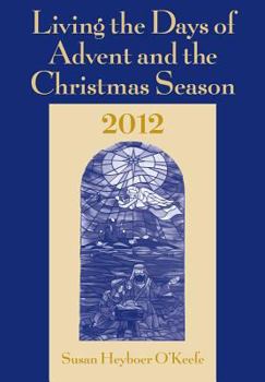 Paperback Living the Days of Advent and the Christmas Season 2012 Book