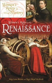 Hardcover Women's Roles in the Renaissance Book