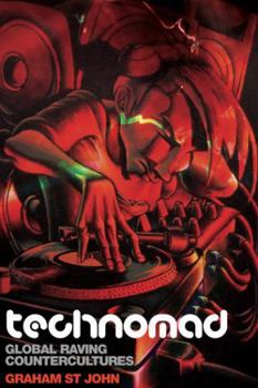 Paperback Technomad: Global Raving Countercultures Book