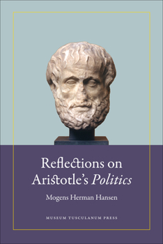 Hardcover Reflections on Aristotle's Politics Book