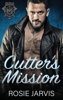 Cutter's Mission - Book #1 of the Valhalla Warriors