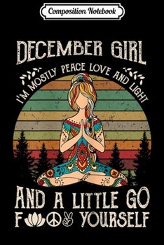 Paperback Composition Notebook: Womens December Girl If My Mouth Doesn't Say It My Face Birthday Journal/Notebook Blank Lined Ruled 6x9 100 Pages Book