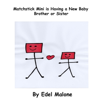 Paperback Matchstick Mini is having a new baby brother or sister Book