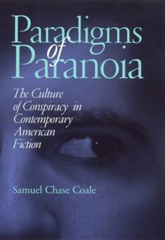 Hardcover Paradigms of Paranoia: The Culture of Conspiracy in Contemporary American Fiction Book