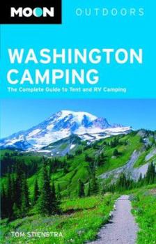 Paperback Moon Washington Camping: The Complete Guide to Tent and RV Camping (Moon Outdoors) Book