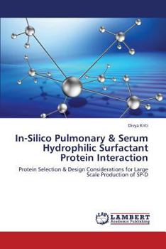 Paperback In-Silico Pulmonary & Serum Hydrophilic Surfactant Protein Interaction Book