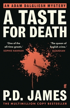 A Taste for Death - Book #7 of the Adam Dalgliesh