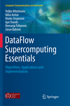 Paperback Dataflow Supercomputing Essentials: Algorithms, Applications and Implementations Book