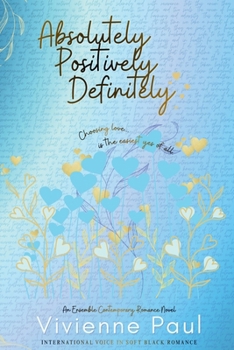 Absolutely Positively Definitely: An Ensemble Contemporary Romance Novel