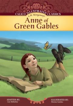 Anne of Green Gables - Book  of the Calico Illustrated Classics Set 4