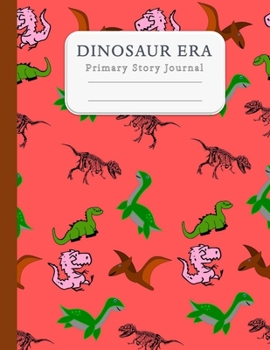 Paperback Dinosaur Era Primary Story Journal: Composition Notebook With Dotted Midline And Picture Space For Grades K-2: Skeletal Tyrannosausur Book