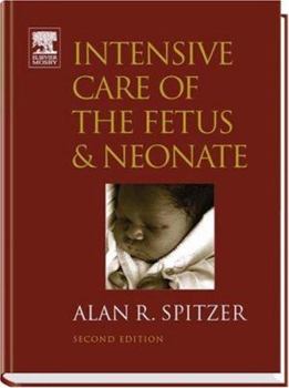 Hardcover Intensive Care of the Fetus and Neonate Book