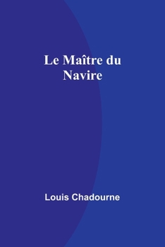 Paperback Le Maître du Navire [French] Book
