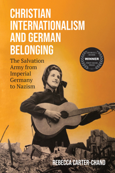 Christian Internationalism and German Belonging: The Salvation Army from Imperial Germany to Nazism