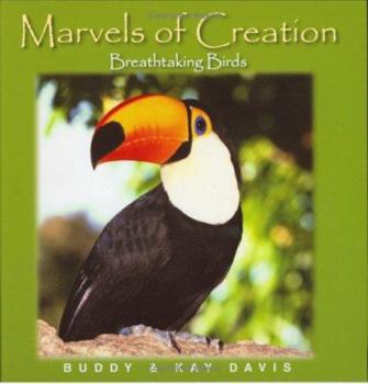 Breathtaking Birds (Marvels of Creation) - Book  of the Marvels of Creation