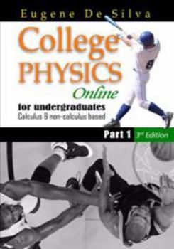 Paperback College Physics Online for Undergraduate Calculus & non-calculus based Part I (3rd Edition) Book