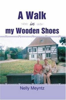 Paperback A Walk in My Wooden Shoes Book