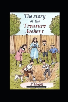 Paperback The Story of the Treasure Seekers Annotated Book