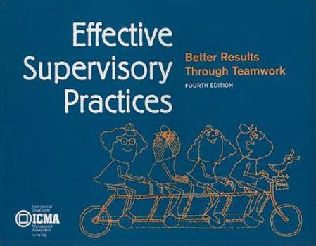 Paperback Effective Supervisory Practices: Better Results Through Teamwork Book
