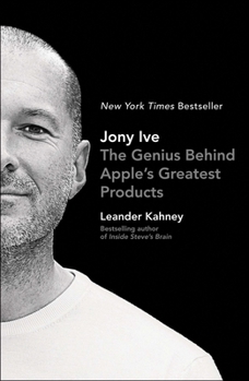 Paperback Jony Ive: The Genius Behind Apple's Greatest Products Book