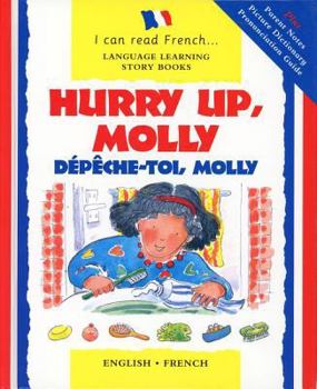 Hardcover Hurry Up Molly/English-French: Depech-Toi, Molly Book