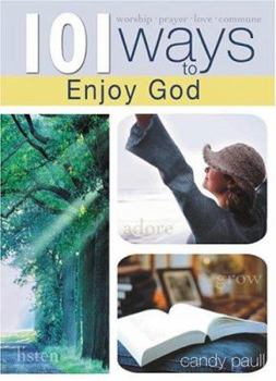 Paperback 101 Ways to Enjoy God Book