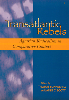 Paperback Transatlantic Rebels: Agrarian Radicalism in Comparative Context Book