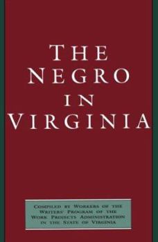 Paperback The Negro in Virginia Book