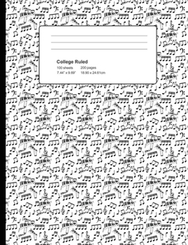 College Ruled 200 Pages: White Piano Notes Composition Notebook, Music Lover College Composition Book, Notebook For Musicians, Pianists, Keyboard Players