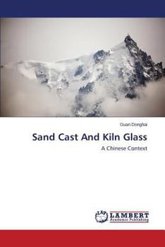 Paperback Sand Cast And Kiln Glass Book