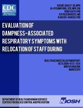 Paperback Evaluation of Dampness-Associated Respiratory Symptoms with Relocation of Staff during Remediation of an Elementary School Book