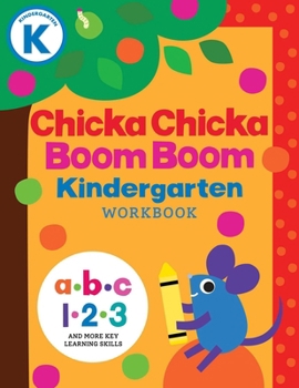 Paperback Chicka Chicka Boom Boom Kindergarten Workbook: Writing Practice for Tracing, Counting, Shapes, Problem Solving, and Thinking Skills for Ages 4-6 Book