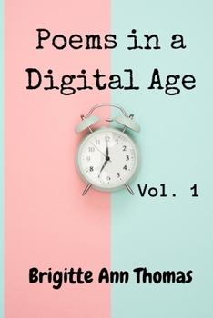 Paperback Poems in a Digital Age: Vol.1 Book