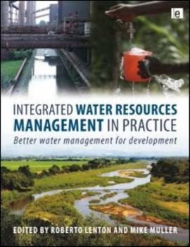 Paperback Integrated Water Resources Management in Practice: Better Water Management for Development Book