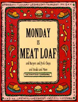 Hardcover Monday is Meat Loaf and Pork Chops and Burgers and Steaks and More Book
