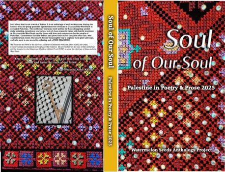 Soul of Our Soul: Palestine in Poetry and Prose 2025