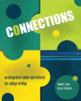 Paperback Connections: an integrated reader and rhetoric for college writing Book