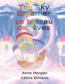 Paperback The Sky Dreamer = Le bateau de rêves Book