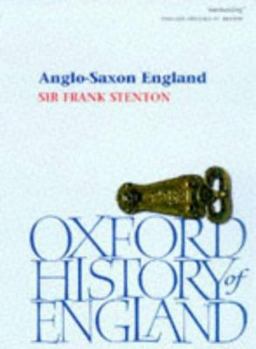 Anglo-Saxon England (The Oxford History of England) - Book #2 of the Oxford History of England
