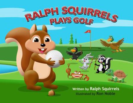 Paperback Ralph Squirrels Plays Golf Book