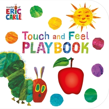 Paperback The Very Hungry Caterpillar: Touch and Feel Playbook Book
