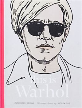 This is Warhol - Book #3 of the This Is...