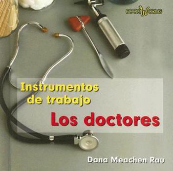 Library Binding Los Doctores (Doctors) [Spanish] Book