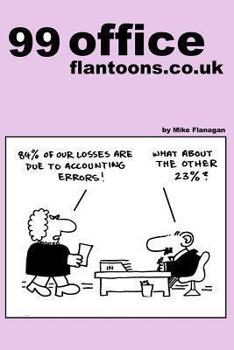 Paperback 99 office flantoons.co.uk: 99 great and funny cartoons about office life. Book