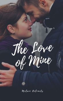 Paperback The Love of Mine Book