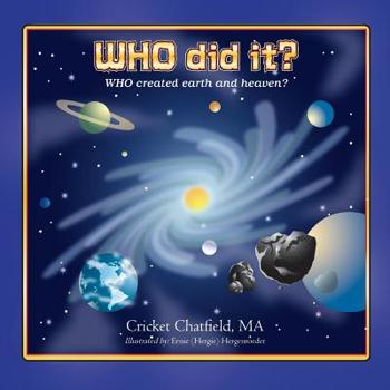 Paperback WHO did it? WHO created earth and heaven? Book