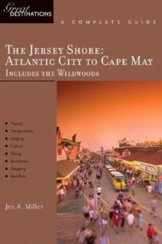 Paperback Explorer's Guide The Jersey Shore: Atlantic City to Cape May, Includes the Wildwoods: A Great Destination (Explorer's Great Destinations) Book