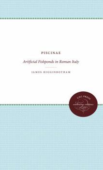 Paperback Piscinae: Artificial Fishponds in Roman Italy Book