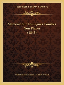 Paperback Memoire Sur Les Lignes Courbes Non Planes (1845) [French] Book